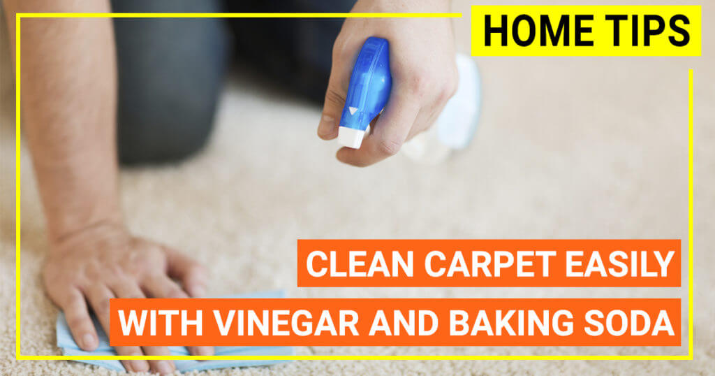 Cleaning tips Clean carpet easily with vinegar and baking soda