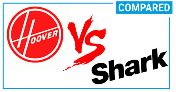 Hoover vs Shark - compare two famous brands (2019)