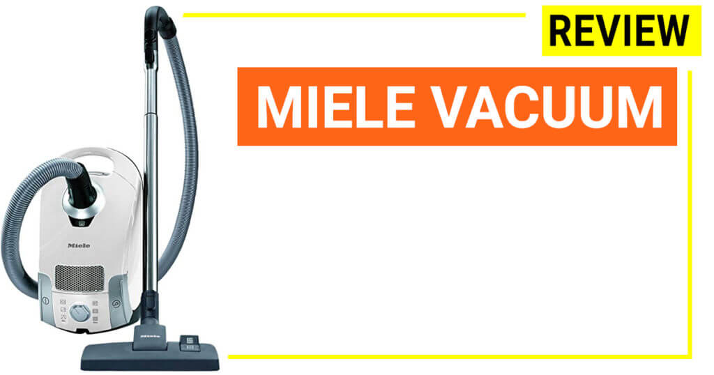 Miele vacuum reviews, compare and benefits (2019)