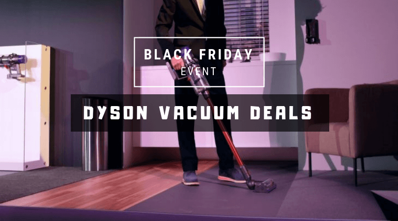 Black Friday Dyson Deals 2018