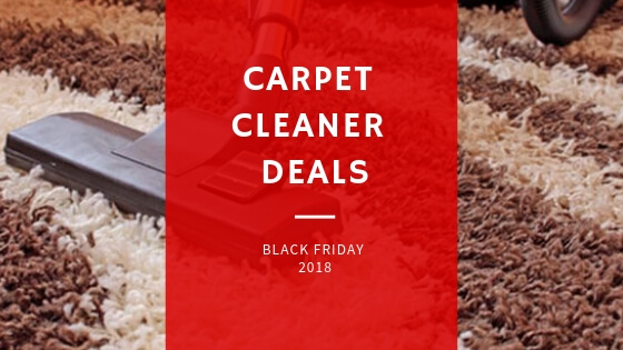 Carpet Cleaner Black Friday Deals 2018